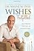 Wishes Fulfilled: Mastering the Art of Manifesting