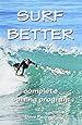 Surf Better: complete surfing program