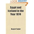 Egypt and Iceland in the Year 1874 by Bayard Taylor