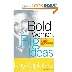 Bold Women, Big Ideas: Learning to Play the High-risk Entrepreneurial Game