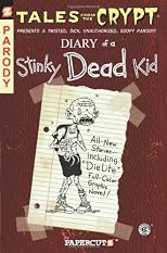 Tales from the Crypt #8: Diary of a Stinky Dead Kid