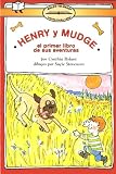 Henry y Mudge El Primer Libro: (Henry and Mudge The First Book) (Spanish Edition)