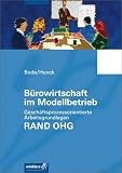 Produkt-Bild: B&uuml;rowirtschaft im Modellbetrieb. RAND OHG: Gesch&auml;ftsprozessorientierte Arbeitsgrundlagen