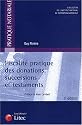 Fiscalit&eacute; pratique des donations, successions et testaments