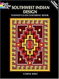 Southwest Indian Design Stained Glass Coloring Book (Dover Design Stained Glass Coloring Book)