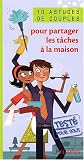 10 astuces de couples pour partager les t�ches � la maison