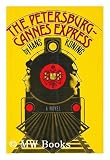The Petersburg-Cannes Express / by Hans Koning - Hans Koning