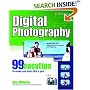 Digital Photography: 99 Easy Tips To Make You Look Like A Pro!