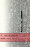 Nakagami, Japan: Buraku and the Writing of Ethnicity Kenji Nakagami