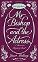 Mr. Bishop and the Actress (Raucous Regency Reads)