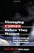 Managing Crises Before They Happen: What Every Executive and Manager Needs to Know about Crisis Management