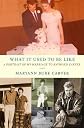 What It Used to Be Like: A Portrait of My Marriage to Raymond Carver