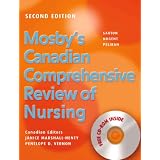 Mosby's Canadian Comprehensive Review of Nursing Text & Your Guide to Short Answer Questions on the CRNE Packageby Dolores F. Saxton