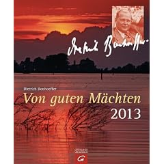 Dietrich Bonhoeffer. Von guten M�chten 2013: Postkartenkalender mit Froschaufsteller