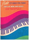 Flair Stylings For Piano Of Days Of Wine And Roses (Songbook) (Pick Of Pops Series)