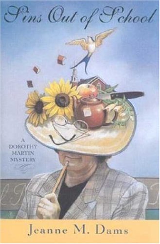 Sins Out of School (Dorothy Martin Mysteries, No. 8)