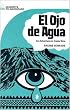 Journeys to Adventure: El ojo de agua (Journeys to Adventure S.)