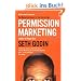 Permission Marketing: Turning Strangers Into Friends And Friends Into Customers