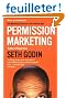 Permission Marketing: Turning Strangers Into Friends And Friends Into Customers