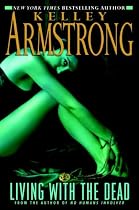 Living with the Dead (Women of the Otherworld, Book 9)