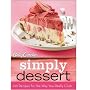 Betty Crocker Simply Dessert: 100 Recipes for the &hellip by Betty Crocker