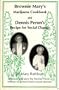 Brownie Mary's Marijuana Cookbook and Dennis Peron's Recipe for Social Change