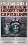 The Failure of Laissez Faire Capitali...