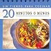 Book Es Easel Cookbook 20 Minutos O Meno (Easel Cookbooks)