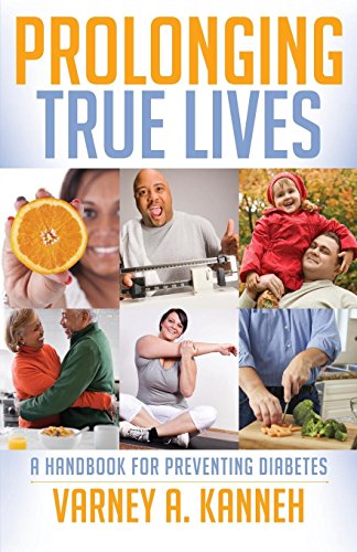 Prolonging True Lives: A Handbook for Preventing Diabetes