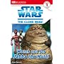 Watch Out for Jabba the Hutt (DK Reader - Level 1)
