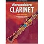Abracadabra Clarinet: Pupil's Book: The Way to Learn Through Songs and Tunes (Abracadabra Woodwind)