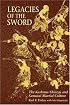 Legacies of the Sword: The Kashima-Shinryu and Samurai Martial Culture