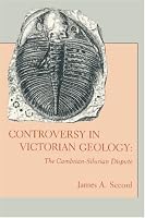 Controversy in Victorian Geology: The Cambrian-Silurian Dispute
