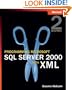 Programming Microsoft� SQL Server(TM) 2000 with XML, Second Edition