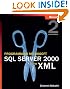 Programming Microsoft� SQL Server(TM) 2000 with XML, Second Edition