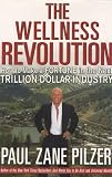 ISBN: 0471207942 - The Wellness Revolution: How to Make a Fortune in the Next Trillion Dollar Industry