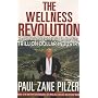 The Wellness Revolution: How to Make a Fortune in &hellip de Paul Pilzer