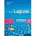 Lagune. Arbeitsbuch. Per le Scuole superiori: LAGUNE.3.Arbeitsbuch (l.ejercic.): Deutsch als Fremdsprache