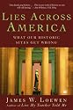 Lies Across America: What Our Historic Sites Get Wrong
