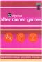50 Of the Finest After Dinner Games (Party Games Books S.)