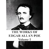 The Works of Edgar Allan Poe: Volume 1 of the Raven Edition [Annotated]