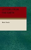 Letters from the Earth: Uncensored Writings (Perennial Classics)