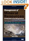 Management of Mineral Resources: Creating Value in the Mining Business