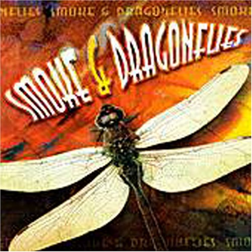 CD-Charts  Search : Smoke and Dragonflies