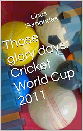 Those Glory Days: Cricket World Cup 2011