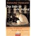 Das Ende ist mein Anfang: Ein Vater, ein Sohn und die gro�e Reise des Lebens