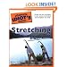 The Complete Idiot's Guide to Stretching Illustrated