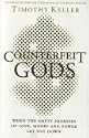 Counterfeit Gods