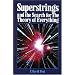 Superstrings and the Search for the Theory of Everything
