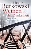 Produkt-Bild: Weinen in der Dunkelheit: Das Schicksal eines Heimkindes in der DDR